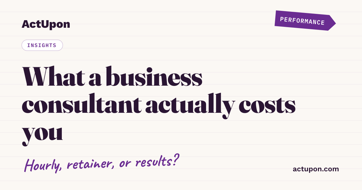 Business Consultant: What They Do and How Fees Really Work