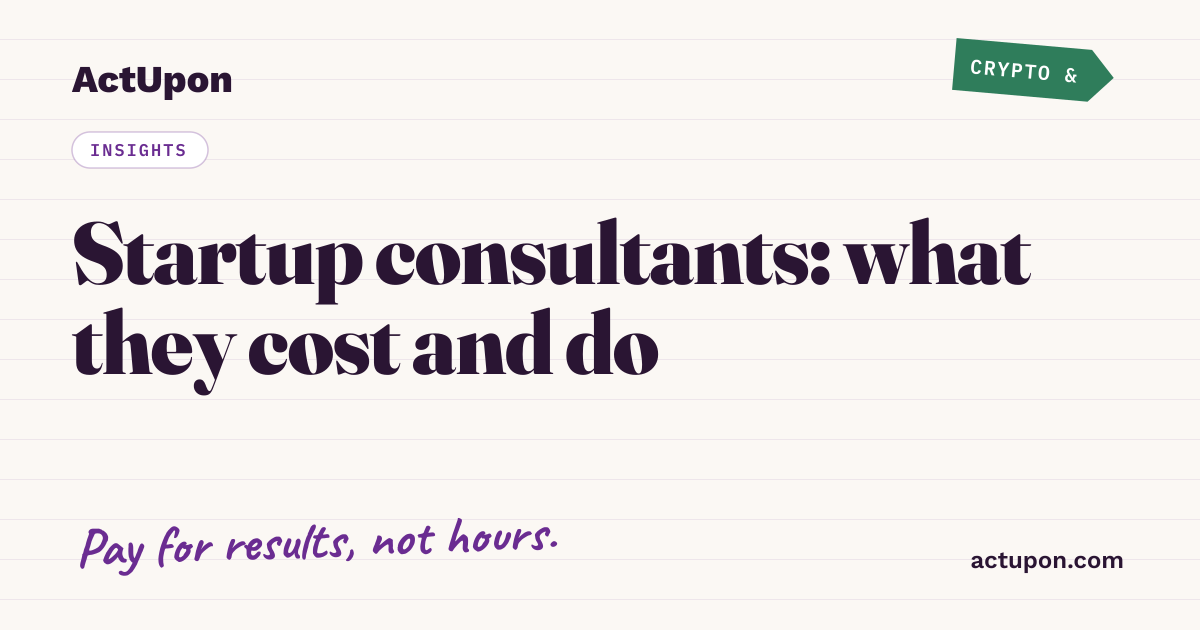 Consultant for Startups: What They Do, Cost, and the Real 90% Myth